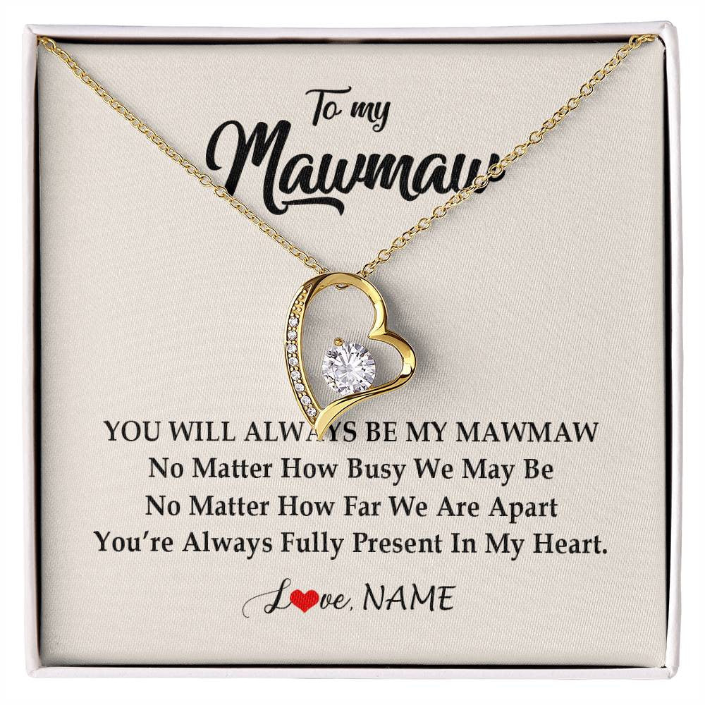 Forever Love Necklace 18K Yellow Gold Finish | Personalized Mawmaw Necklace From Grandkids Granddaughter Grandson You're Always In My Heart Mawmaw Birthday Mothers Day Customized Gift Box Message Card | siriusteestore