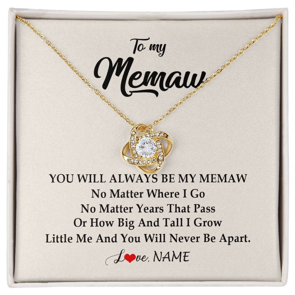 Love Knot Necklace 18K Yellow Gold Finish | Personalized Memaw Necklace From Grandkids Granddaughter Grandson You Will Always Be My Meme Birthday Mothers Day Christmas Customized Gift Box Message Card | siriusteestore