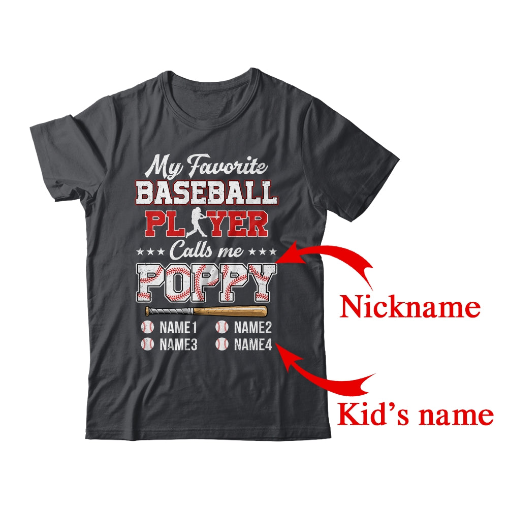 Personalized My Favorite Baseball Player Calls Me Poppy Custom Kids Name Fathers Day Birthday Christmas Shirt & Hoodie | Custom | siriusteestore