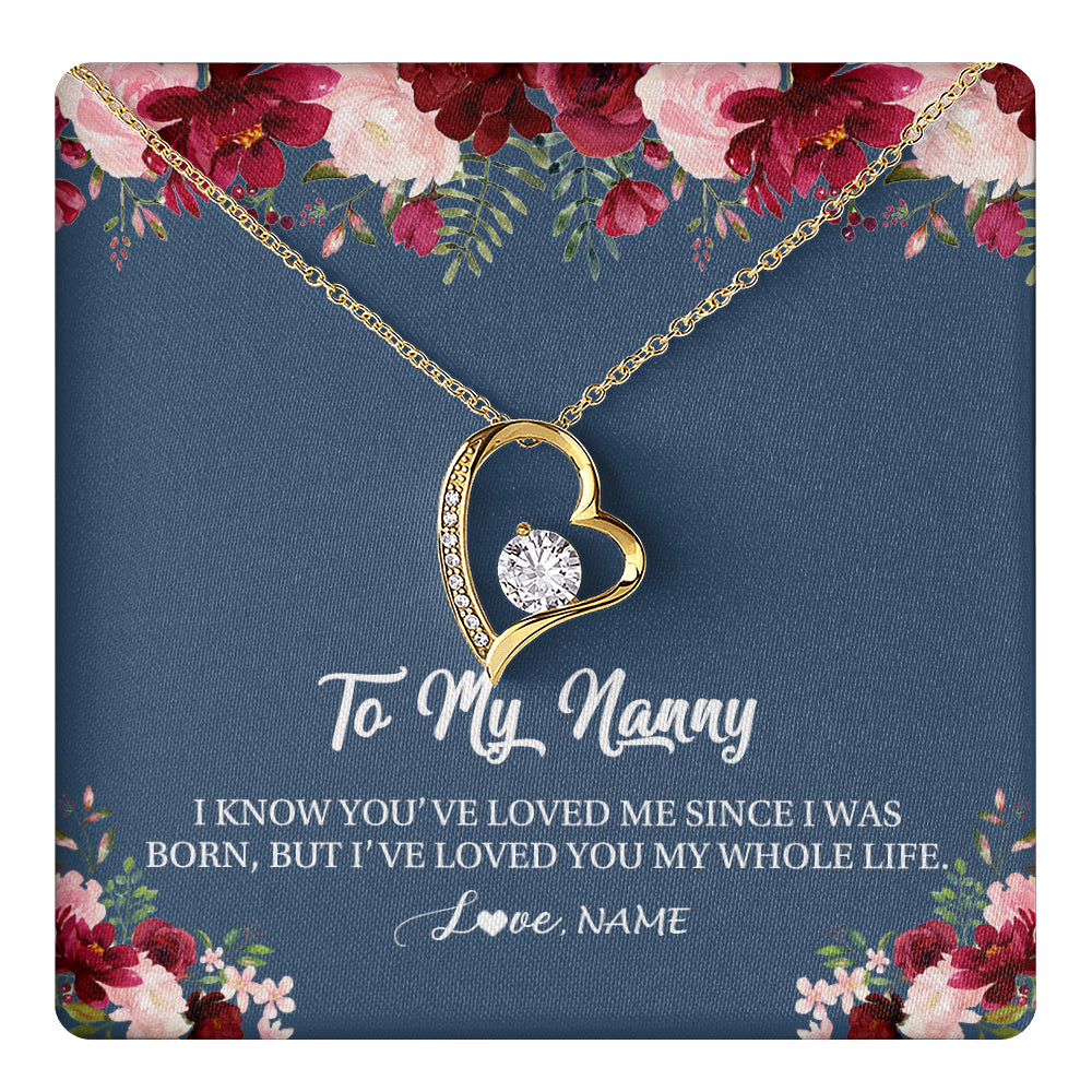Forever Love Necklace 18K Yellow Gold Finish | 1 | Personalized Nanny Necklace I've Loved You My Whole Life Floral Nanny Birthday Mothers Day Christmas Customized Message Card | siriusteestore