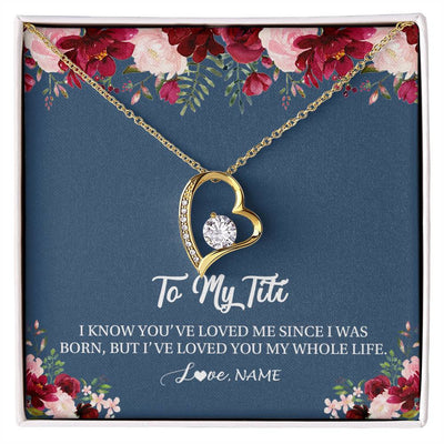 Forever Love Necklace 18K Yellow Gold Finish | Personalized Titi Necklace From Niece Nephew I've Loved You My Whole Life Floral Titi Birthday Mothers Day Christmas Customized Message Card | siriusteestore