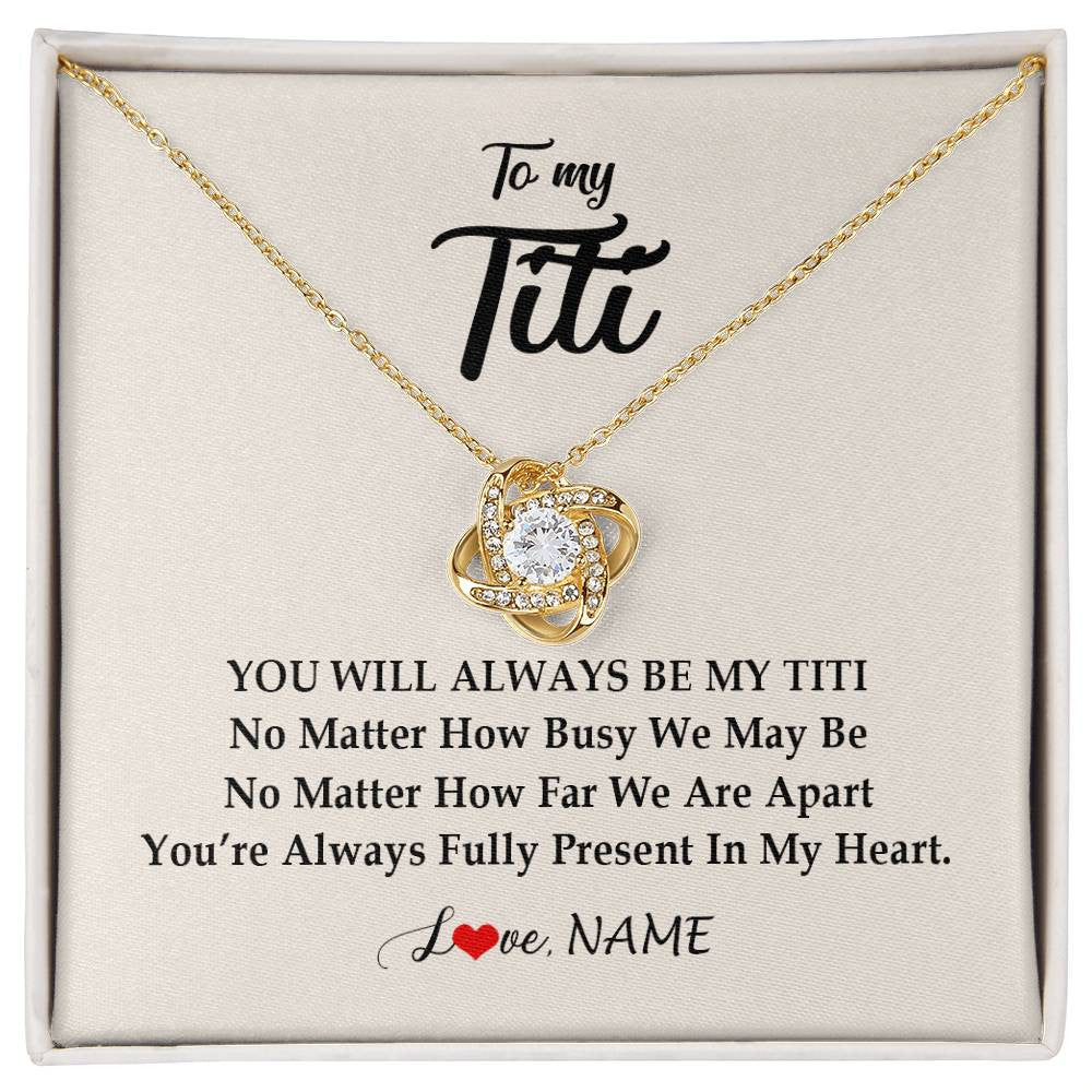 Love Knot Necklace 18K Yellow Gold Finish | Personalized Titi Necklace From Niece Nephew You're Always In My Heart Titi Birthday Mothers Day Christmas Jewelry Pendant Customized Gift Box Message Card | siriusteestore