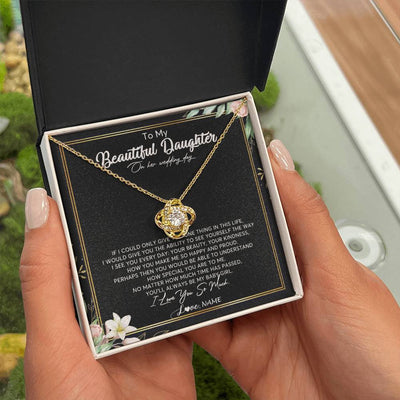 Love Knot Necklace 18K Yellow Gold Finish | Personalized To My Beautiful Daughter Necklace From Mom I Could Give You One Thing In Life Daughter Wedding Day Bride Jewelry Customized Gift Box Message Card | siriusteestore