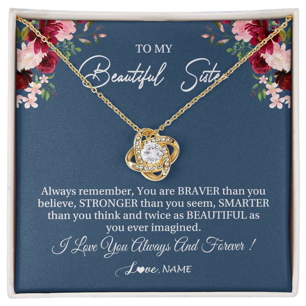 Love Knot Necklace 18K Yellow Gold Finish | Personalized To My Beautiful Sister Necklace From Sister Brother Braver Stronger Smarter Sister Pendant Jewelry Birthday Christmas Customized Message Card | siriusteestore
