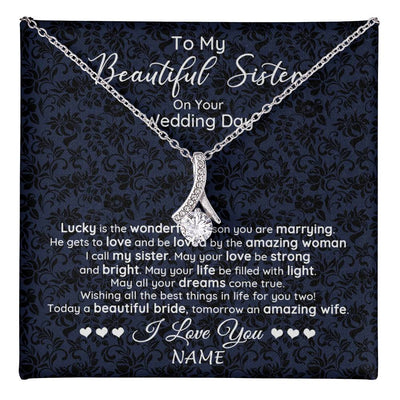 Alluring Beauty Necklace 14K White Gold Finish | 1 | Personalized To My Beautiful Sister On Your Wedding Day Necklace To Bride From Sister Little Sis Pendant Jewelry Customized Gift Box Message Card | siriusteestore