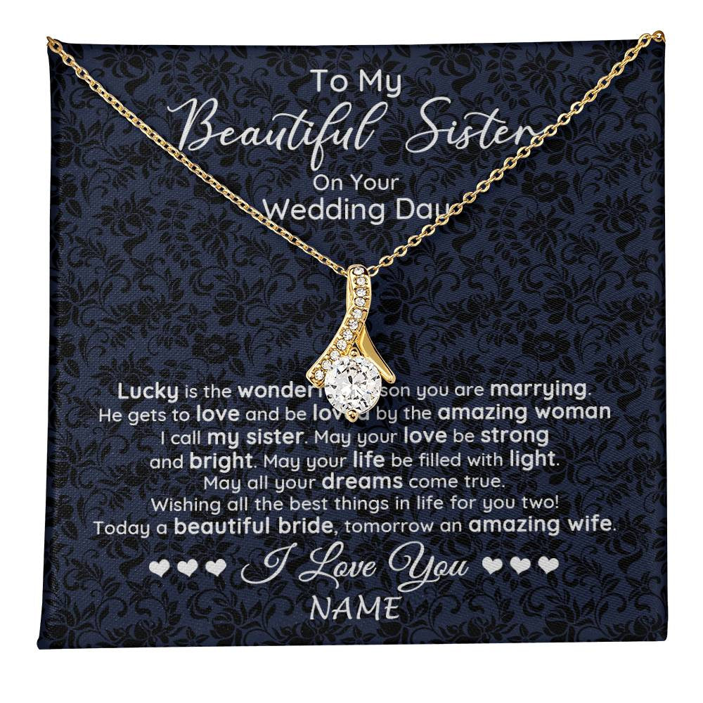 Alluring Beauty Necklace 18K Yellow Gold Finish | 1 | Personalized To My Beautiful Sister On Your Wedding Day Necklace To Bride From Sister Little Sis Pendant Jewelry Customized Gift Box Message Card | siriusteestore