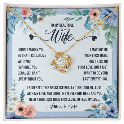 Love Knot Necklace 18K Yellow Gold Finish | 1 | Personalized To My Beautiful Wife Necklace From Husband I Didn't Marry You Hot Wife Birthday Anniversary Wedding Day Christmas Customized Gift Box Message Card | siriusteestore