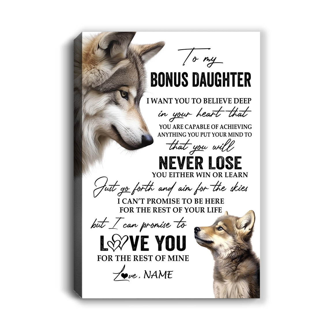 Personalized To My Bonus Daughter Canvas From Stepmom You Will Never Lose Wolf Stepdaughter Birthday Gifts Graduation Christmas Custom Wall Art Print Framed Canvas | siriusteestore