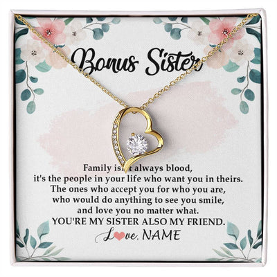 Forever Love Necklace 18K Yellow Gold Finish | Personalized To My Bonus Sister Necklace You're My Sister Also My Friend Sister Pendant Jewelry Wedding Birthday Christmas Customized Gift Box Message Card | siriusteestore