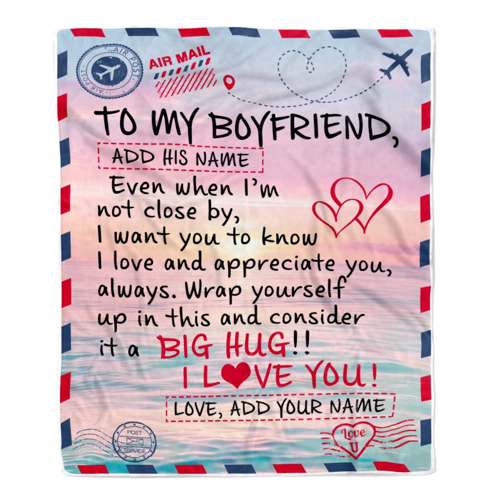 Personalized To My Boyfriend Blanket From Girlfriend Letter Mail To Boyfriend For Him Gifts Happy Birthday Gifts Valentines Day Christmas Fleece Throw Blanket | siriusteestore