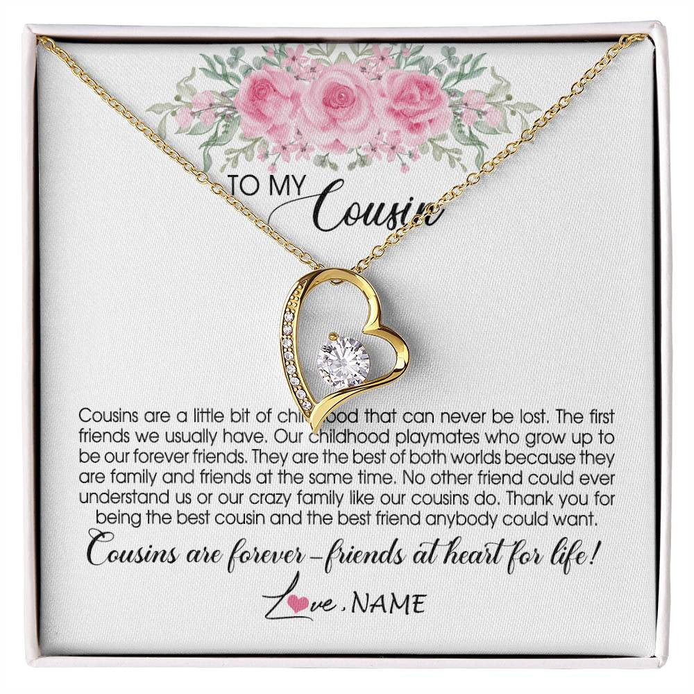 Forever Love Necklace 18K Yellow Gold Finish | Personalized To My Cousin Necklace Cousins Are Forever Friends At Heart For Life Jewelry Birthday Graduation Christmas Customized Gift Box Message Card | siriusteestore