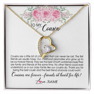 Forever Love Necklace 18K Yellow Gold Finish | Personalized To My Cousin Necklace Cousins Are Forever Friends At Heart For Life Jewelry Birthday Graduation Christmas Customized Gift Box Message Card | siriusteestore
