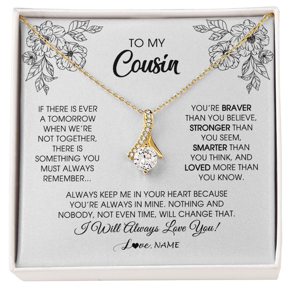 Alluring Beauty Necklace 18K Yellow Gold Finish | Personalized To My Cousin Necklace From Family You're Braver Stronger Smarter Cousin Birthday Christmas Customized Jewelry Gift Box Message Card | siriusteestore
