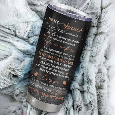 Personalized To My Fiance Tumbler From Fiancee I'd Find You Sooner Love You Longer Fiance Gift Anniversary Wedding Valentines Day Christmas Custom Travel Mug | siriusteestore