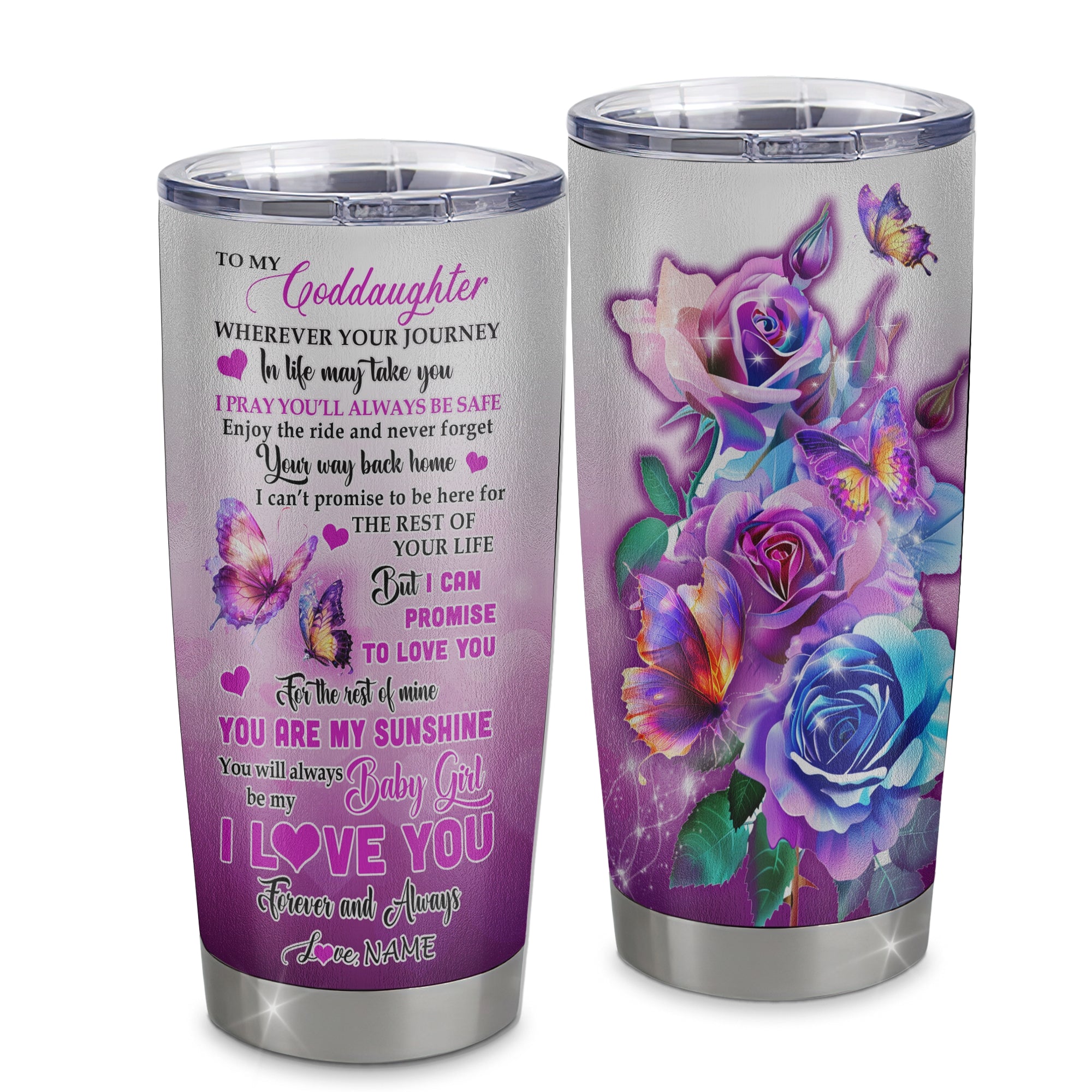 Personalized To My Goddaughter From Godmother Stainless Steel Tumbler Cup Wherever Your Journey In Life Butterfly Goddaughter Birthday Graduation Christmas Travel Mug | siriusteestore
