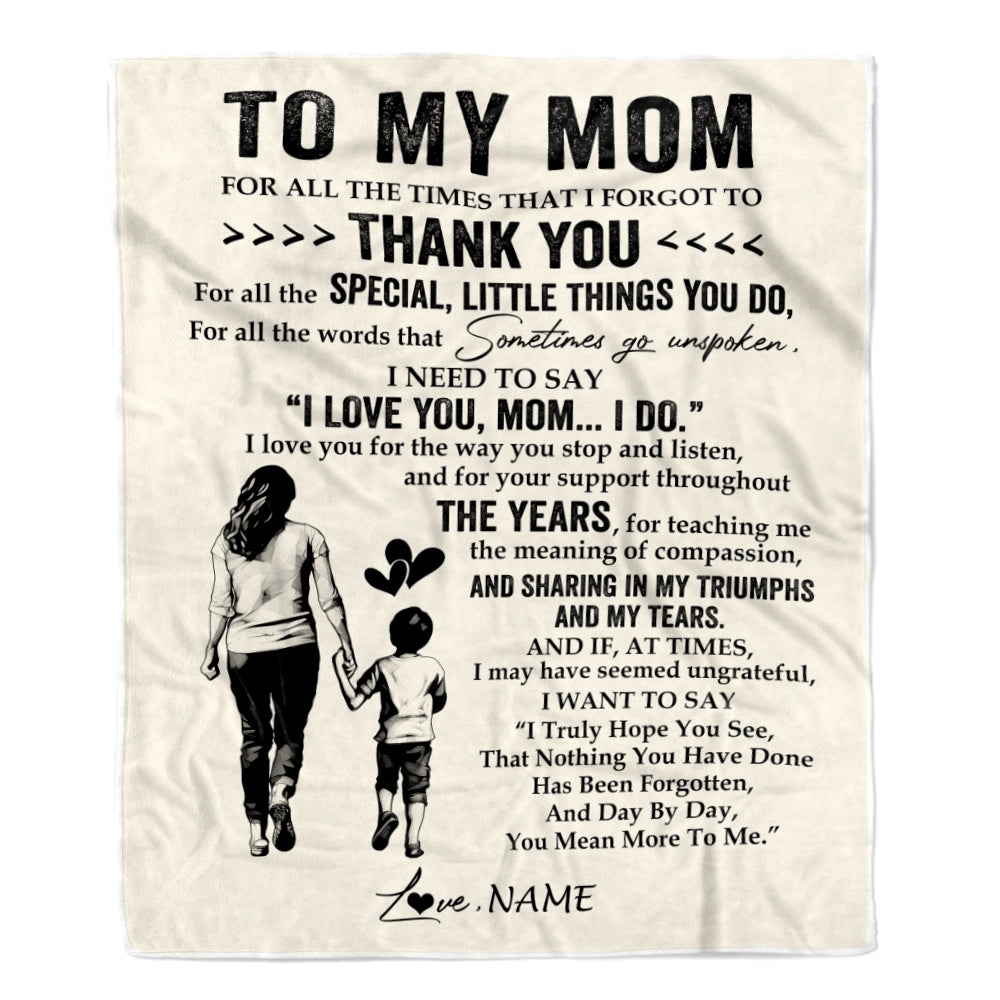 Personalized To My Mom Blanket From Son For All The Times That I Forgot To Thank You Mom Birthday Mothers Day Christmas Customized Fleece Blanket | siriusteestore