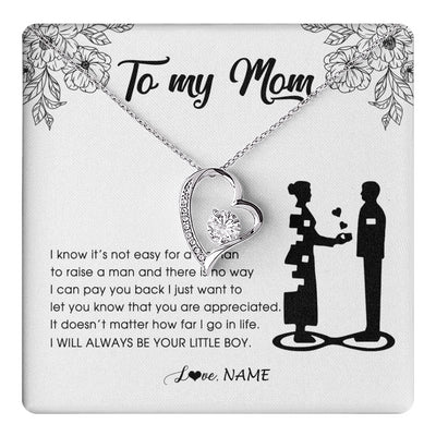 Forever Love Necklace 14K White Gold Finish | 1 | Personalized To My Mom Necklace From Son I Know It's Not Easy For A Woman To Raise A Man Mother Birthday Mothers Day Jewelry Customized Gift Box Message Card | siriusteestore