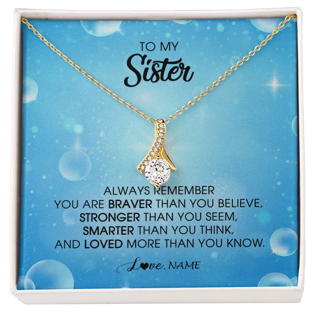 Alluring Beauty Necklace 18K Yellow Gold Finish | Personalized To My Sister Necklace From Sister Brother Always Remember You Are Braver Sister Pendant Jewelry Birthday Christmas Customized Message Card | siriusteestore