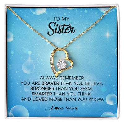 Forever Love Necklace 18K Yellow Gold Finish | Personalized To My Sister Necklace From Sister Brother Always Remember You Are Braver Sister Pendant Jewelry Birthday Christmas Customized Message Card | siriusteestore