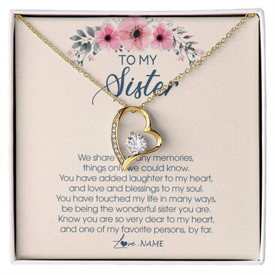 Forever Love Necklace 18K Yellow Gold Finish | Personalized To My Sister Necklace On Her Wedding Day We Share So Many Memories Sister Jewelry Birthday Graduation Christmas Customized Gift Box Message Card | siriusteestore