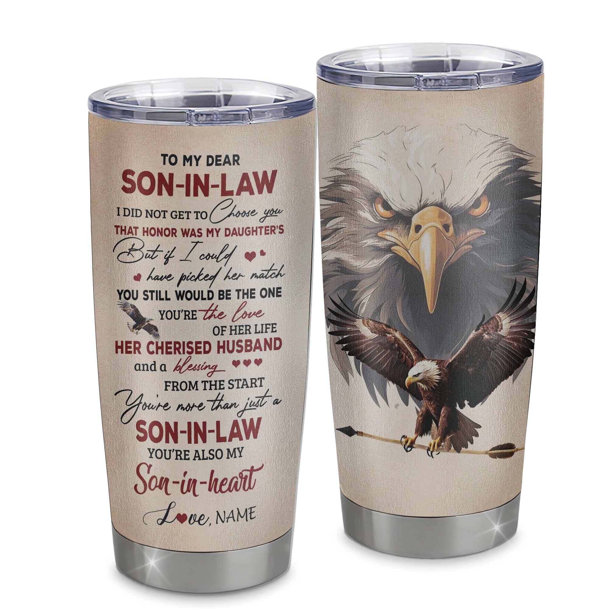 Personalized To My Son In Law Tumbler From Mother In Law Stainless Steel Cup I Did Not Get To Choose You That Honor Son In Law Birthday Christmas Travel Mug | siriusteestore