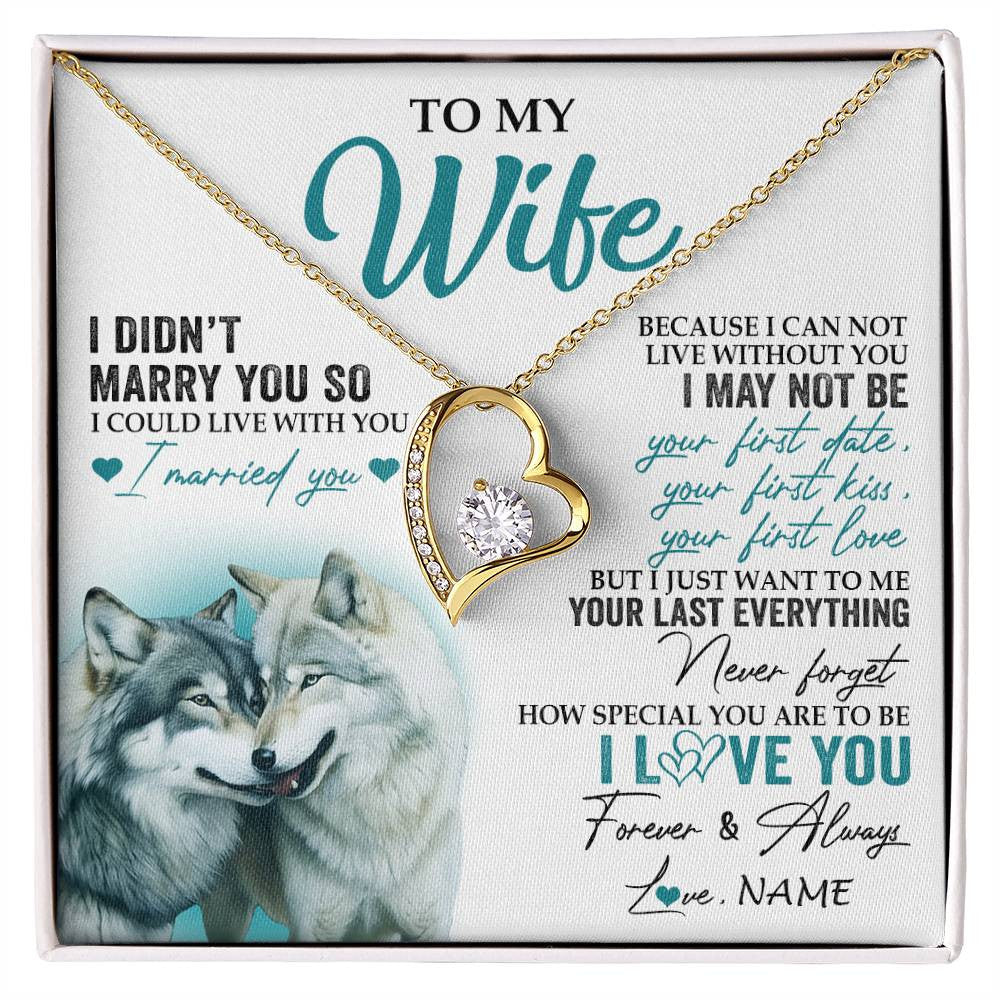 Forever Love Necklace 18K Yellow Gold Finish | 1 | Personalized To My Wife Necklace From Husband I Didn't Marry You So Wolf For Wife Wedding Anniversary Day Birthday Christmas Customized Gift Box Message Card | siriusteestore