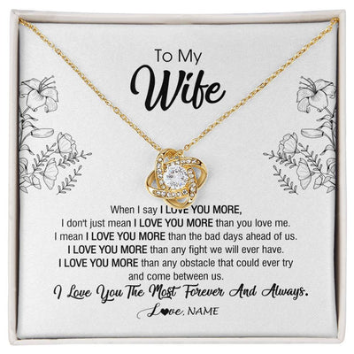 Love Knot Necklace 18K Yellow Gold Finish | Personalized To My Wife Necklace From Husband I Love You More Wife Birthday Anniversary Wedding Valentines Day Christmas Customized Message Card | siriusteestore