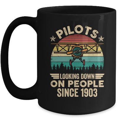 Pilots Looking Down On People Since 1903 Airplane Pilot Mug | siriusteestore