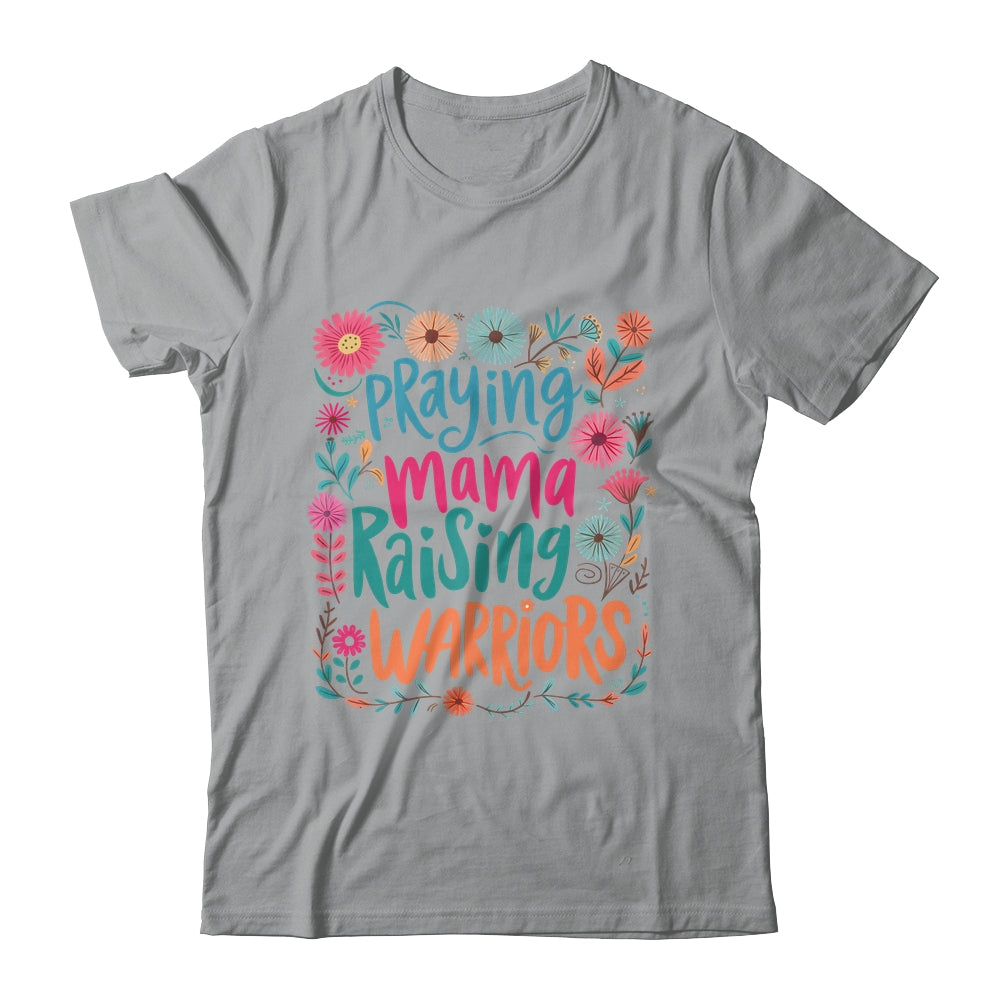 Praying Mama Raising Warriors Christian Mom Boho Floral Shirt & Sweatshirt | siriusteestore