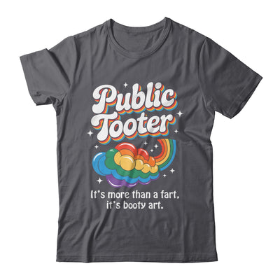 Public Tooter Embarrassing Funny Inappropriate Humor Meme Shirt & Hoodie | siriusteestore