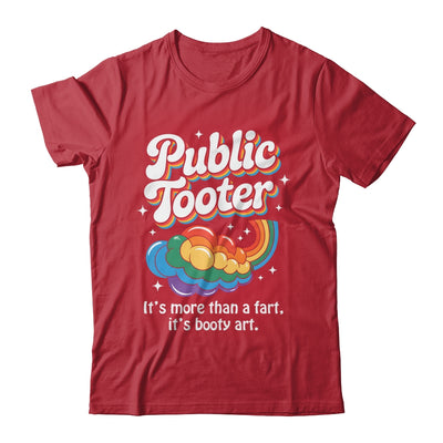 Public Tooter Embarrassing Funny Inappropriate Humor Meme Shirt & Hoodie | siriusteestore