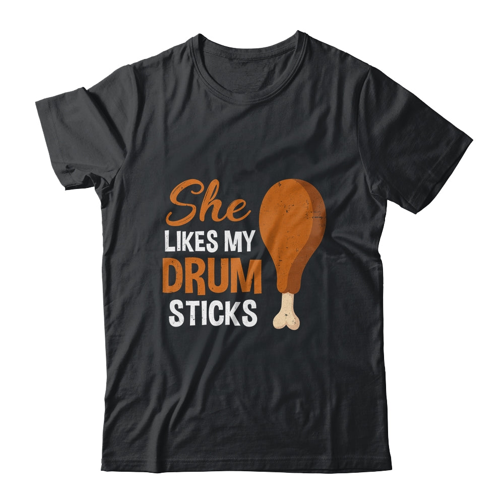 She Likes My Drum Stick Funny Couple Matching Thanksgiving Shirt & Hoodie | siriusteestore