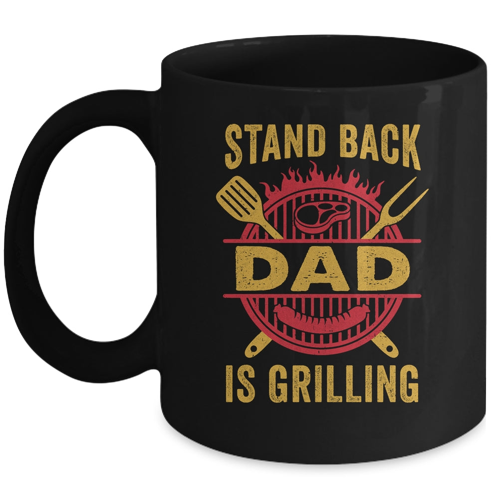 Stand Back Dad Is Grilling BBQ Barbecue Fathers Day Mug | siriusteestore