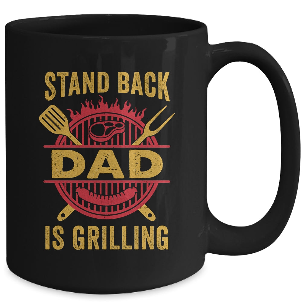 Stand Back Dad Is Grilling BBQ Barbecue Fathers Day Mug | siriusteestore