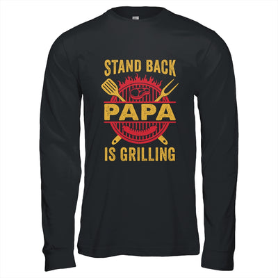 Stand Back Papa Is Grilling BBQ Barbecue Fathers Day Shirt & Hoodie | siriusteestore