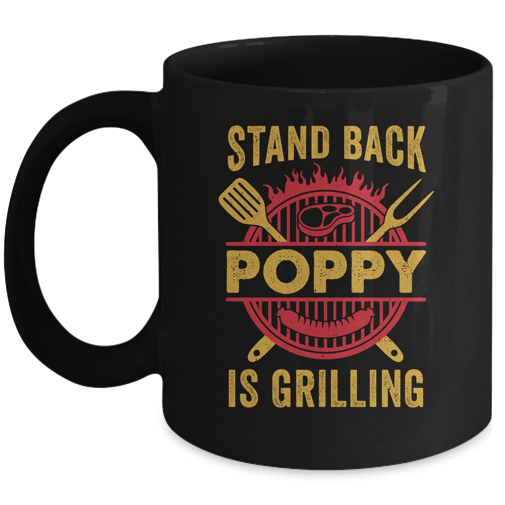 Stand Back Poppy Is Grilling BBQ Barbecue Fathers Day Mug | siriusteestore