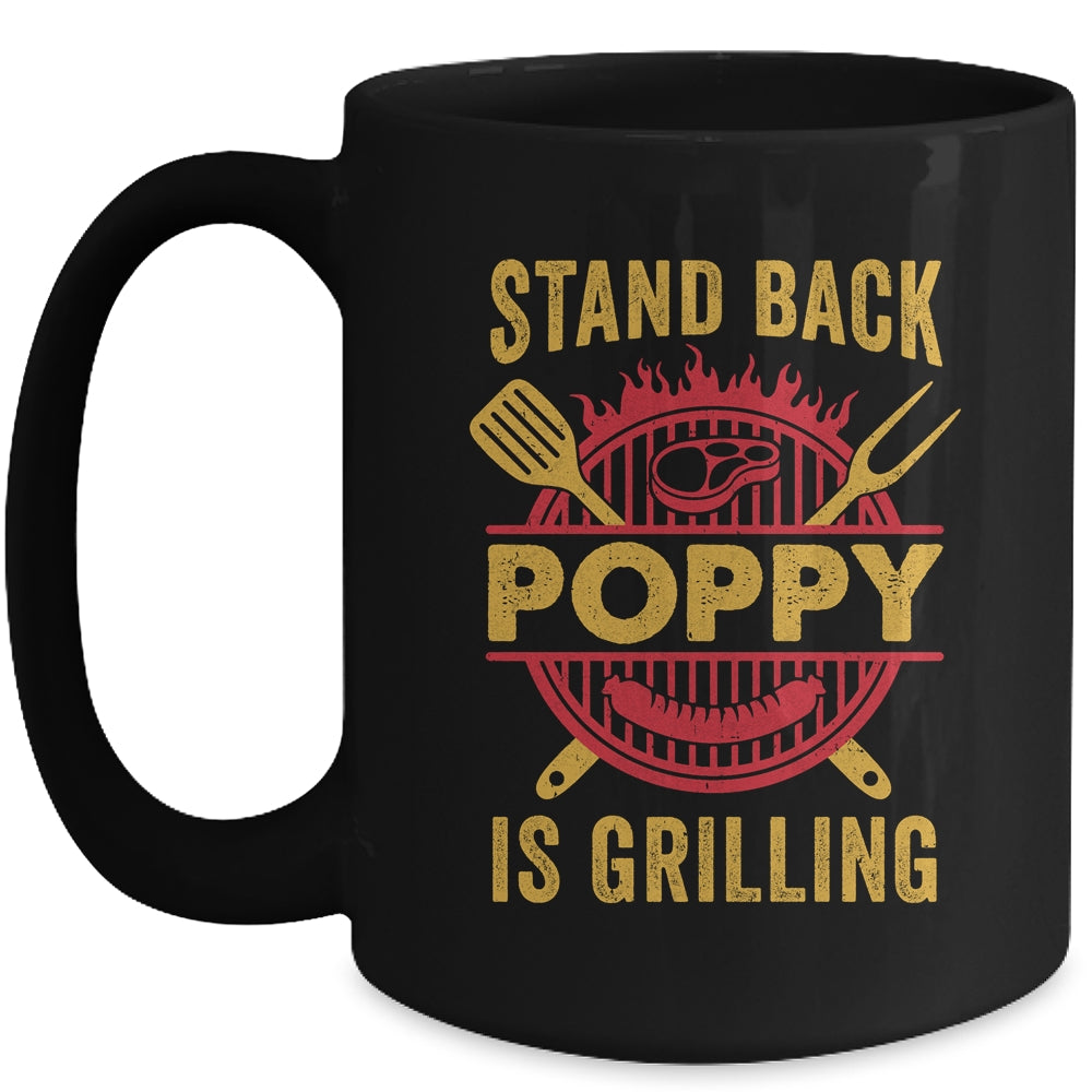 Stand Back Poppy Is Grilling BBQ Barbecue Fathers Day Mug | siriusteestore