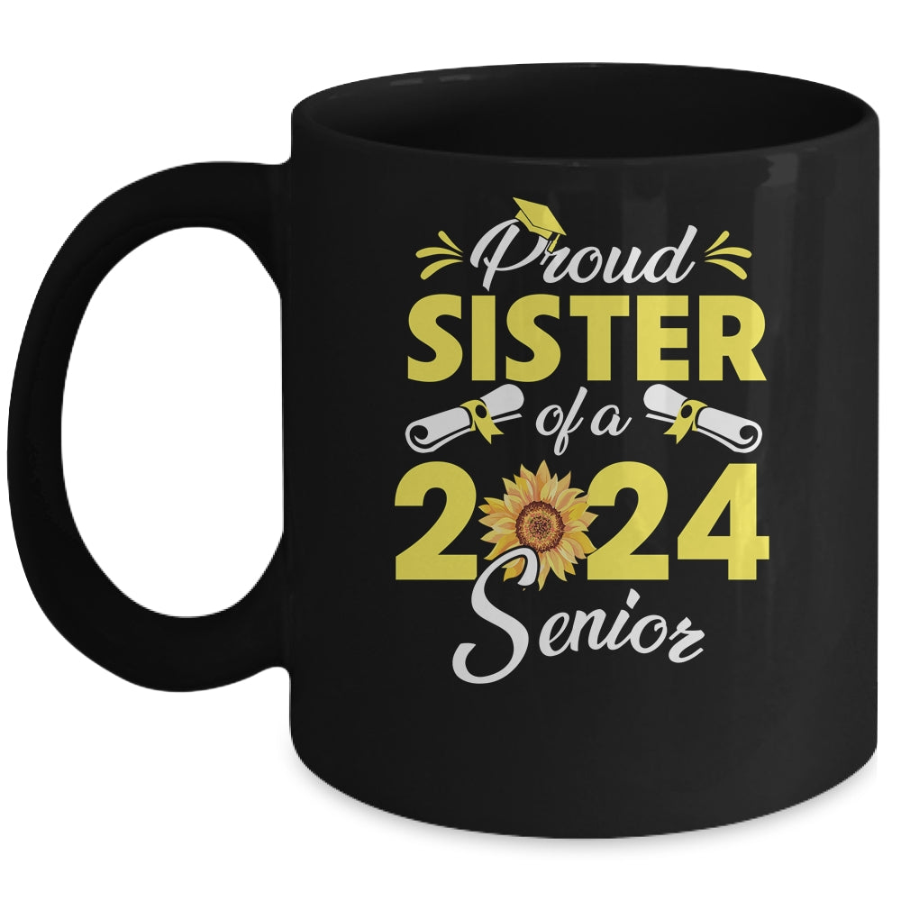 Sunflower Proud Sister Of A Class Of 2024 Graduate Senior 24 Mug | siriusteestore