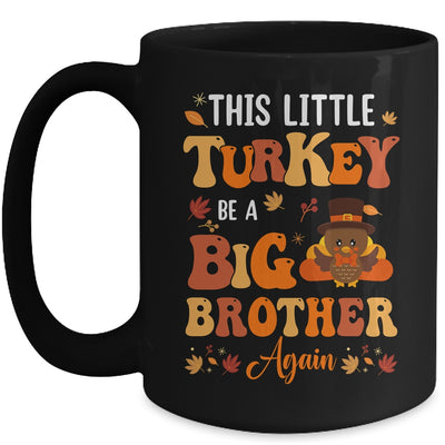 This Little Turkey Going To Be A Big Brother Again Thanksgiving Mug | siriusteestore