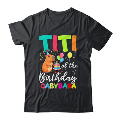 Titi Of The Birthday Capybara Girl Bday Party Family Shirt & Hoodie | siriusteestore