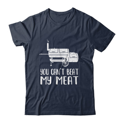 You Cant Beat My Meat Funny Bbq Barbecue Grill Men Women Shirt & Hoodie | siriusteestore