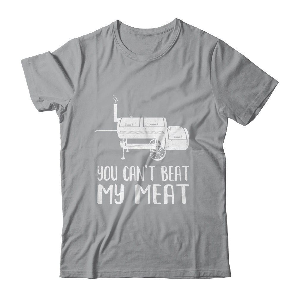 You Cant Beat My Meat Funny Bbq Barbecue Grill Men Women Shirt & Hoodie | siriusteestore