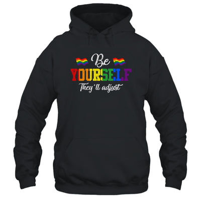 Be Yourself They'll Adjust LGBTQ Rainbow Flag Gay Pride Shirt & Tank Top | siriusteestore
