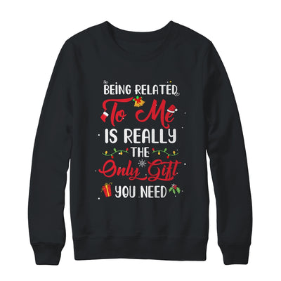 Being Related To Me Cute Christmas Family Xmas Pajama Couple Shirt & Sweatshirt | siriusteestore