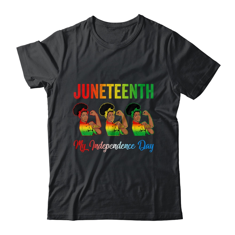 Black Women Free Juneteenth Is My Independence Day Shirt & Tank Top | siriusteestore