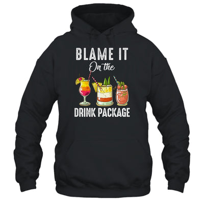 Blame It On The Drink Package Funny Cruise Cruising Cruiser Shirt & Tank Top | siriusteestore