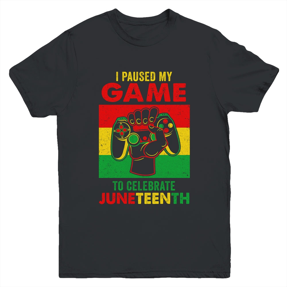 Funny I Paused My Game To Celebrate Juneteenth Black Gamers Youth Shirt | siriusteestore