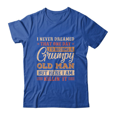 Grumpy Grandpa Old Man Joke Sarcastic Humor Saying Fathers Shirt & Hoodie | siriusteestore