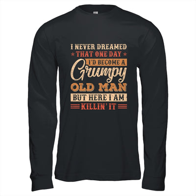 Grumpy Grandpa Old Man Joke Sarcastic Humor Saying Fathers Shirt & Hoodie | siriusteestore