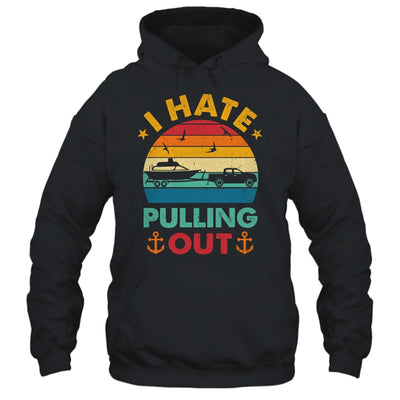 I Hate Pulling Out Boating Funny Retro Boat Captain Shirt & Tank Top | siriusteestore